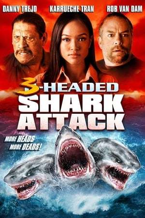 Película El ataque del tiburón de tres cabezas