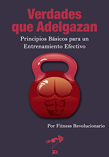 Libros Verdades que Adelgazan: 10 Principios Básicos para un Entrenamiento Efectivo