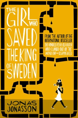 Books The Girl Who Saved the King of Sweden