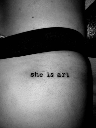 tatto "she is art"