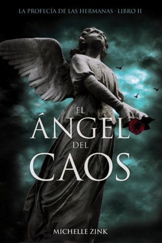 Libro El ángel del caos: La profecía de las hermanas. Libro II -La