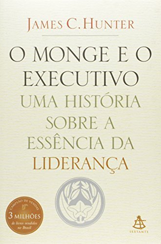 Book Monge e O Executivo: Uma Historia Sobre A Essencia