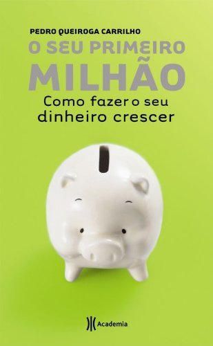 O Seu Primeiro Milhão