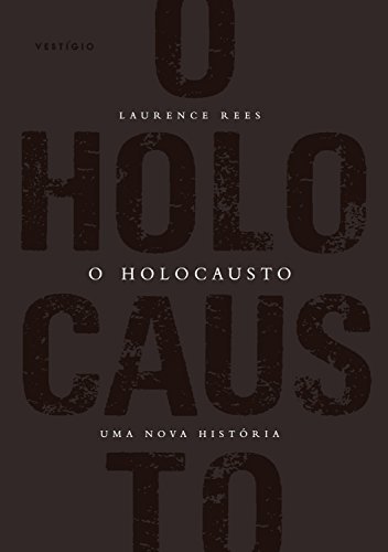 Libro O Holocausto: Uma nova história