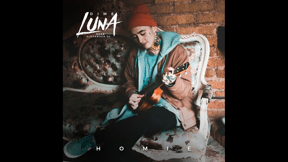 Canción HOMIE - DIME LUNA ## 