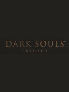 Dark Souls Trilogy