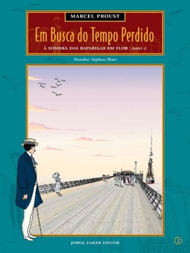 Em Busca Do Tempo Perdido - Volume 2. À Sombra Das Raparigas