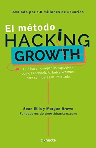 Libro El Método Hacking Growth