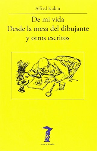 Libro De mi vida - Desde la mesa del dibujante y otros escritos