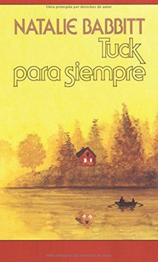 Tuck Para Siempre: Spanish Paperback Edition of Tuck Everlasting = Tuck Everlasting
