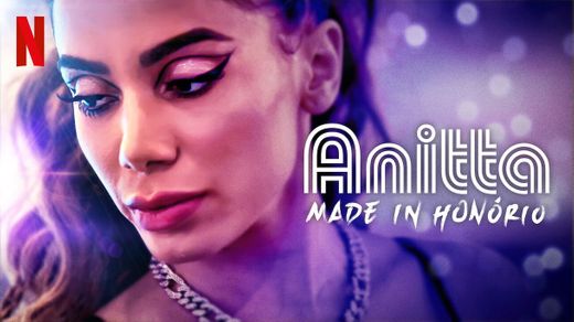 Anitta: Made in Honório