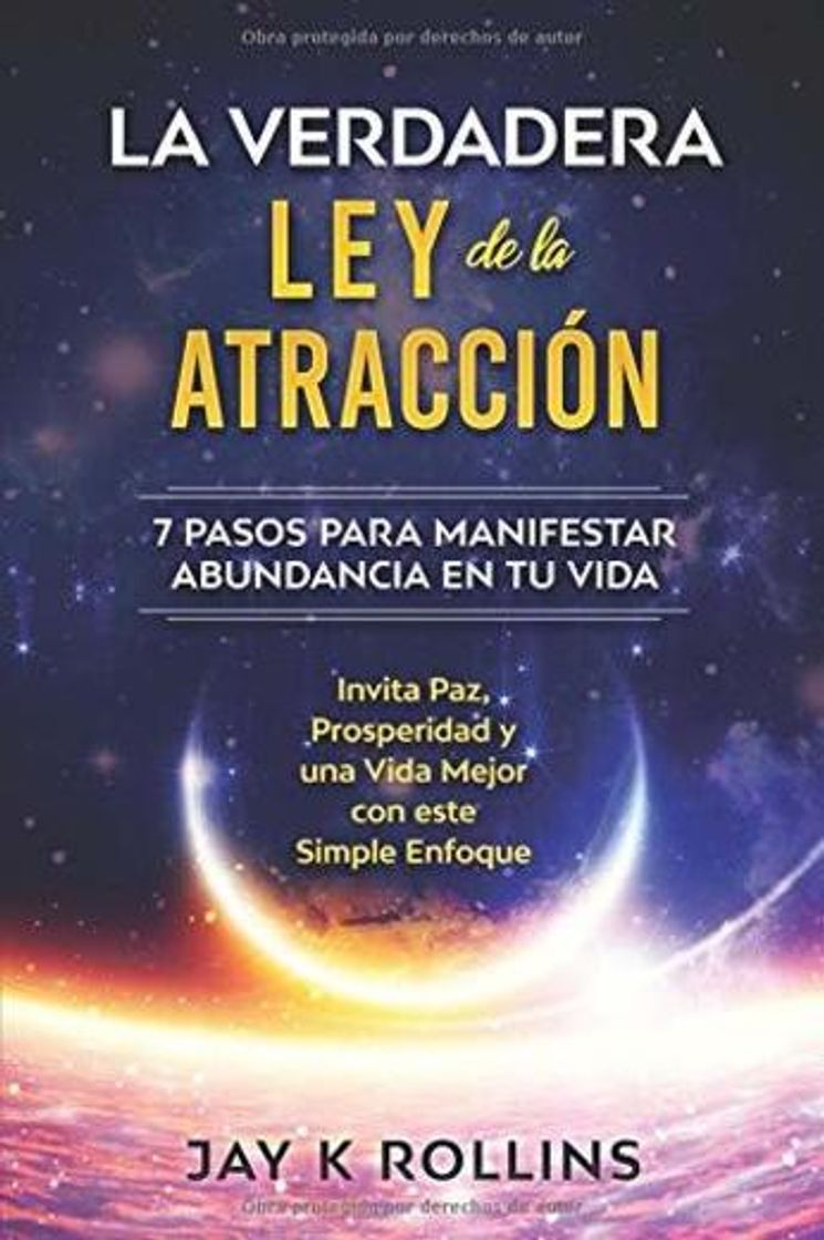 Libro La Verdadera Ley de la Atracción: 7 Pasos para Manifestar Abundancia en