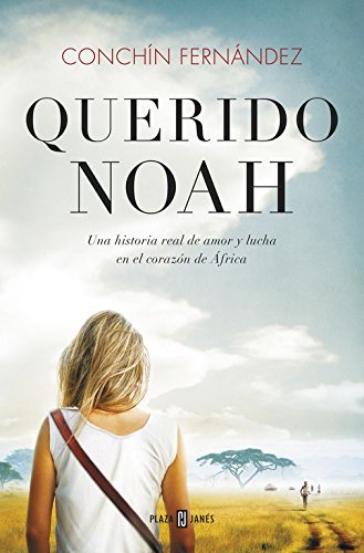 Querido Noah: Una historia real de amor y lucha en el corazón