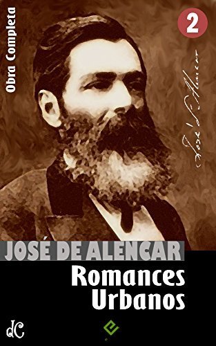 Libro Obras Completas de José de Alencar II: Romances Urbanos