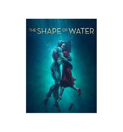 The Shape of Water