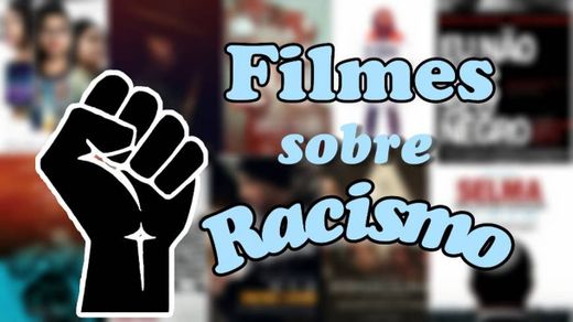 10 FILMES SOBRE RACISMO 