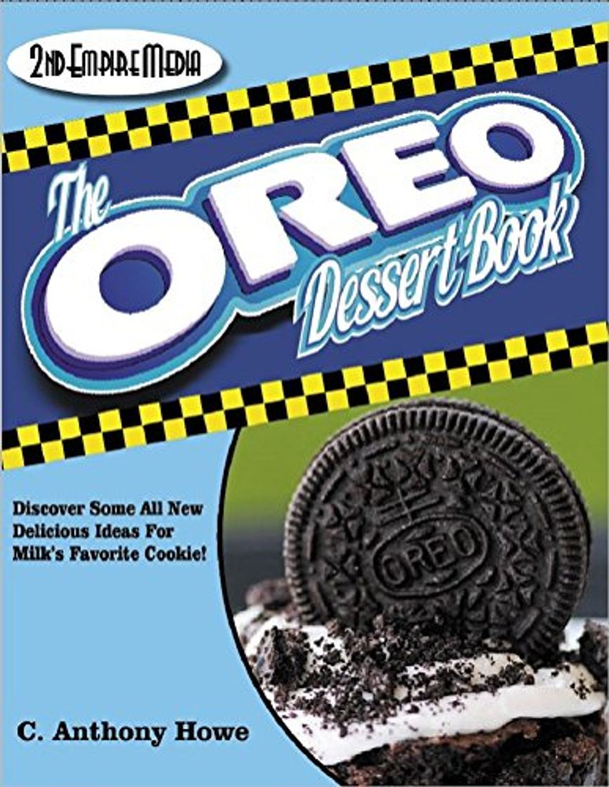 Lugar The OREO COOKIE Dessert Book - A Cookbook Filled With Delicious Snacks