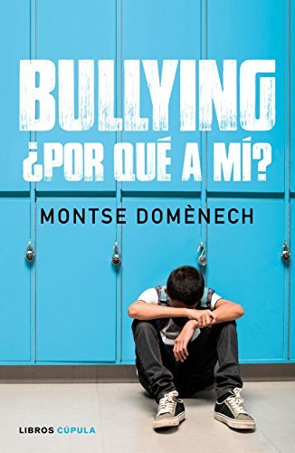 Libro Bullying: ¿por qué a mí?