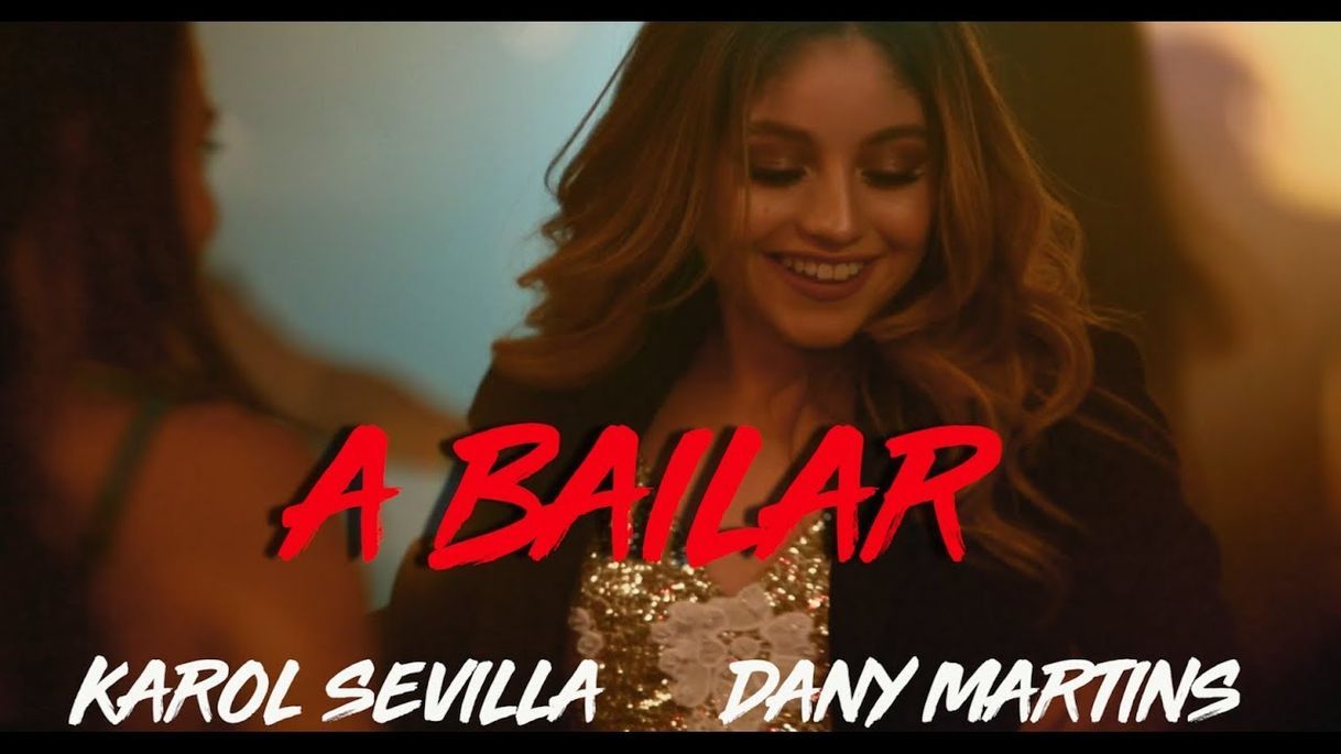 Moda Karol Sevilla I A Bailar I Ft. Dany Martins 