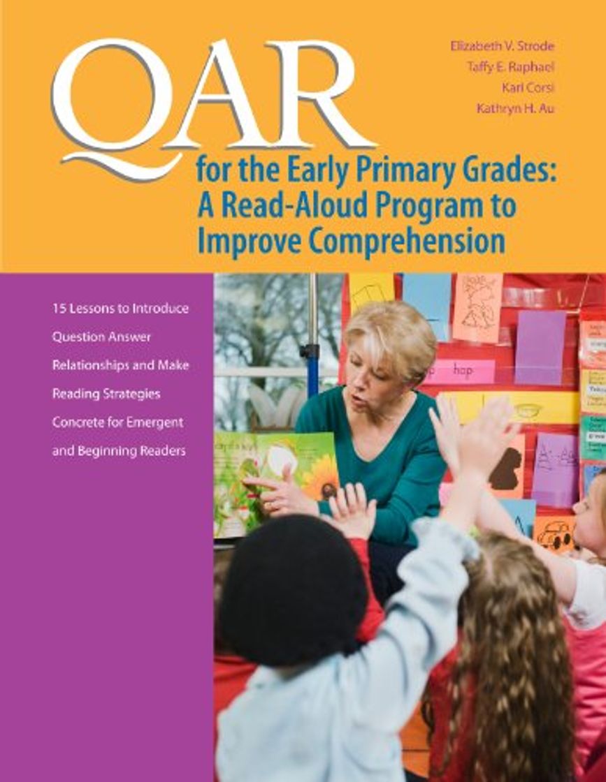 Books QAR for the Early Primary Grades: A Read-Aloud Program to Improve Comprehension