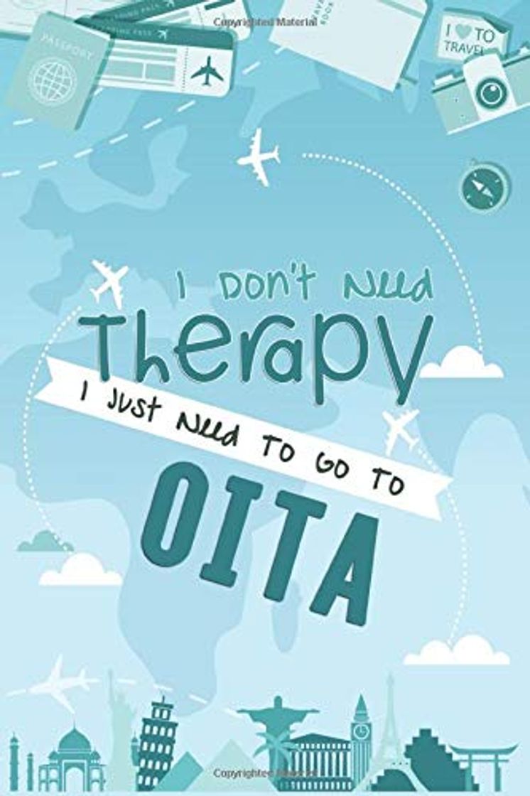 Books I Don't Need Therapy I Just Need To Go To Ōita: Ōita