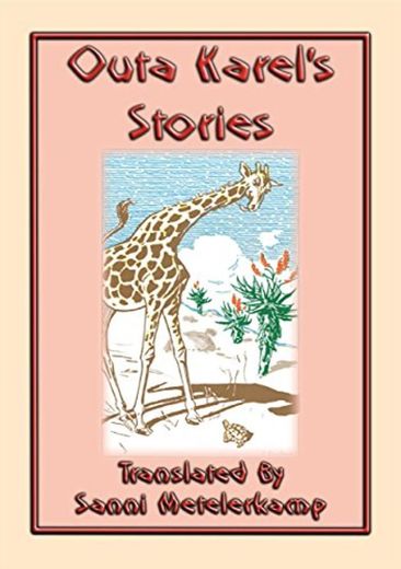 OUTA KAREL'S STORIES - 15 South African Folk and Fairy Tales: 15