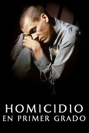 Movie Homicidio en primer grado