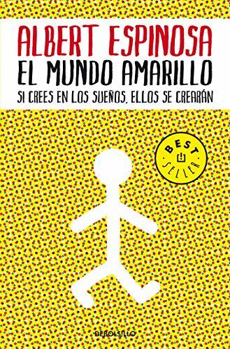 Book El mundo amarillo: Si crees en los sueños, ellos se crearán