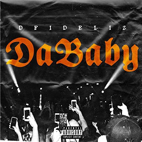 Canciones Dababy- Dfideliz