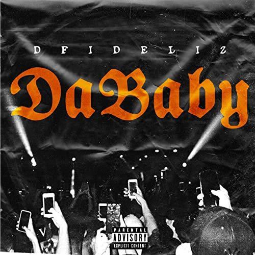 Dababy- Dfideliz
