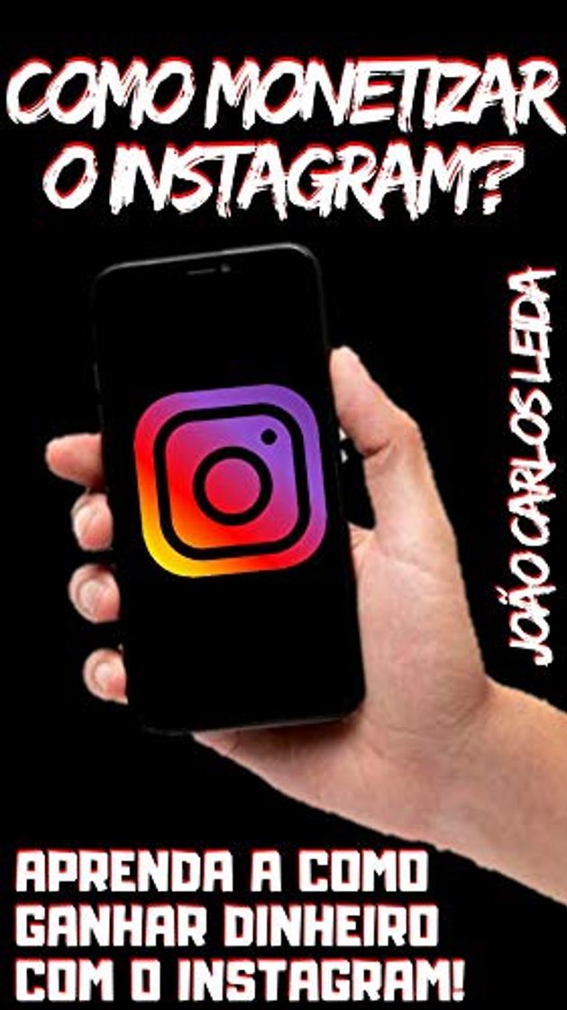 Productos Como Monetizar o Instagram? — Aprenda Como Ganhar Dinheiro com o Instagram