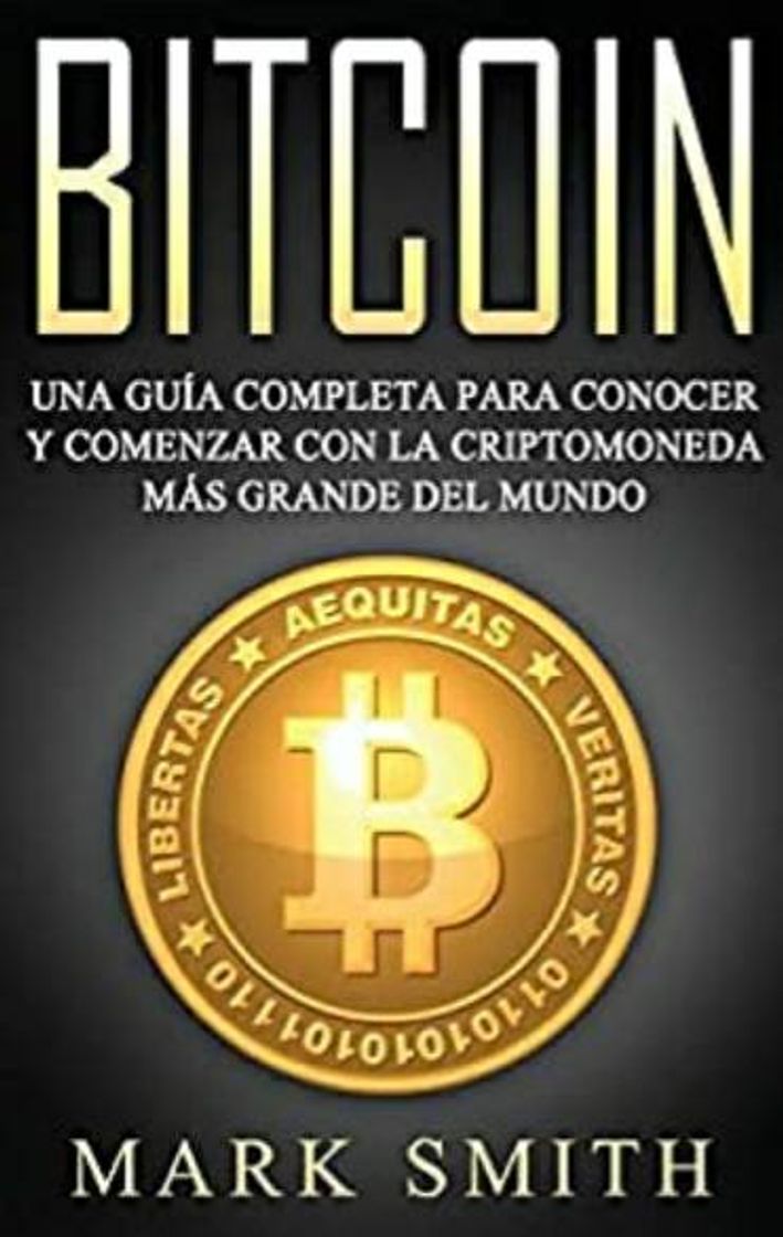 Libros Bitcoin: Una Guía Completa para Conocer y Comenzar con la ...