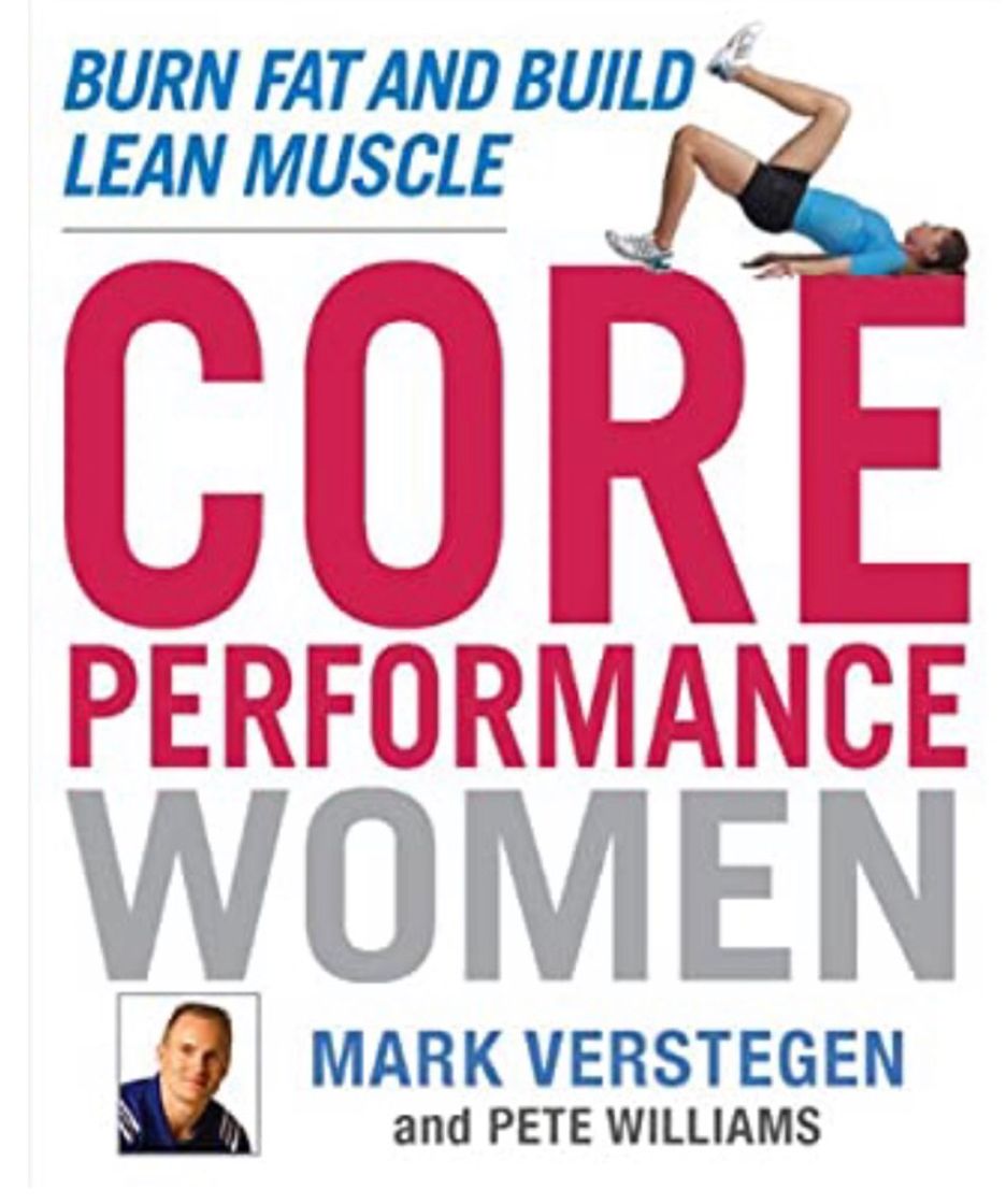 Libros Core Performance Women: Burn Fat and Build Lean Muscle (Inglés)