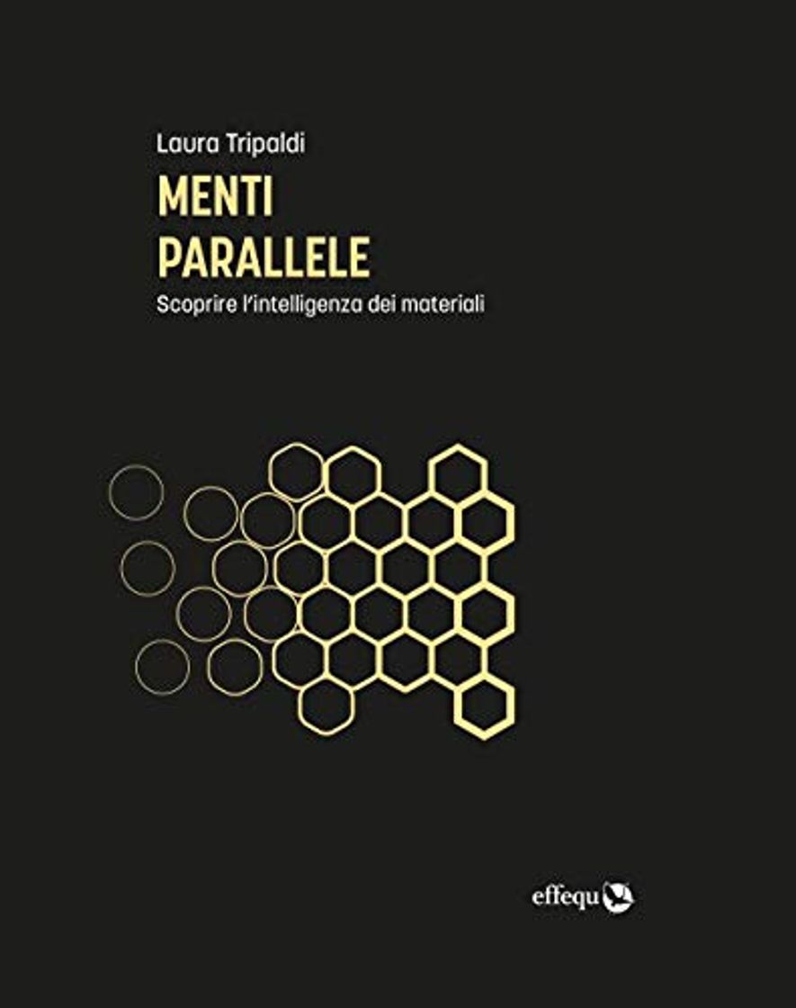 Book Menti parallele. Scoprire l'intelligenza dei materiali