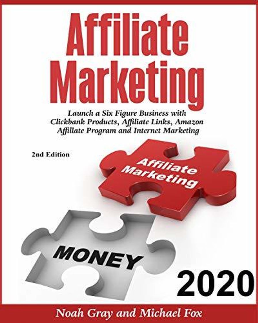 Book Affiliate Marketing 2020: Launch a Six Figure Business with Clickbank Products, Affiliate