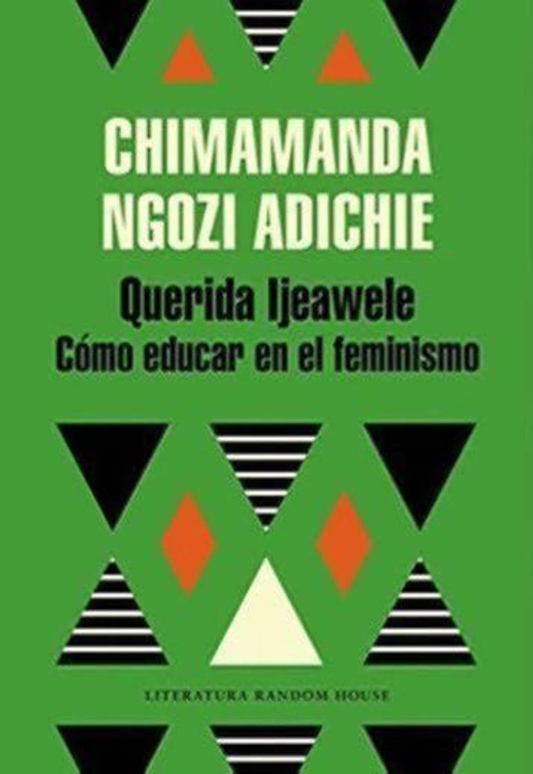 Libro Querida Ijeawele. Cómo educar en el feminismo