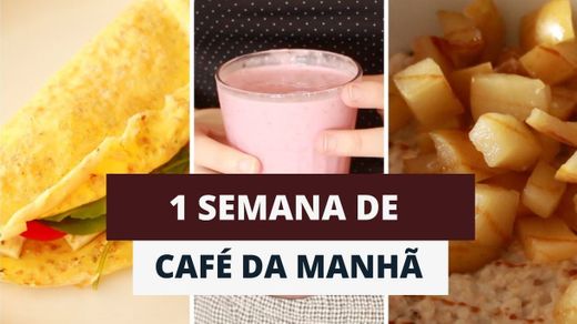 IDEIAS DE CAFÉ DA MANHÃ PARA A SEMANA TODA 🍃