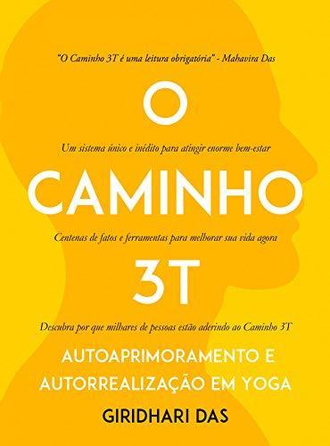 Libro O Caminho 3T: Autoaprimoramento e Autorrealização em Yoga