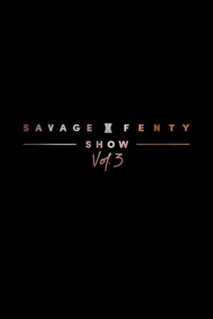 Movie Savage X Fenty Show Vol. 3