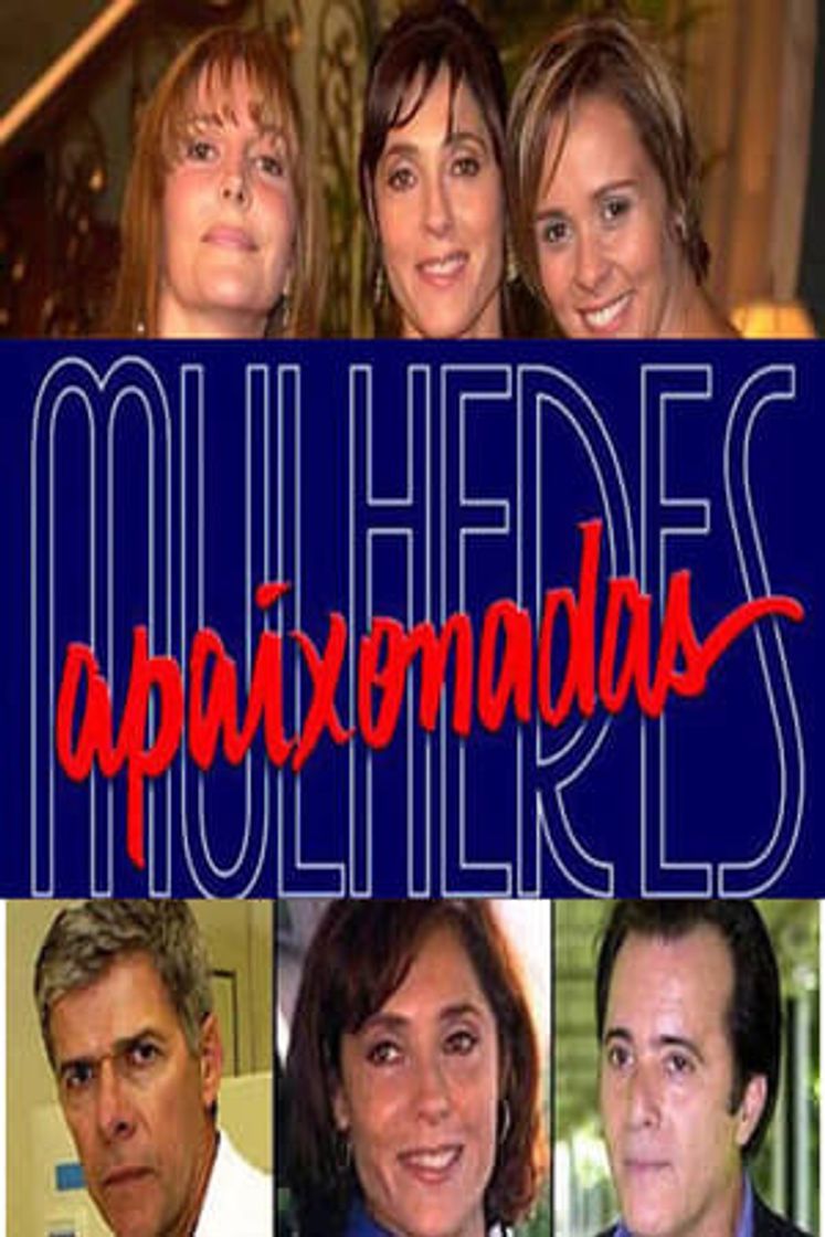 Serie Mulheres Apaixonadas