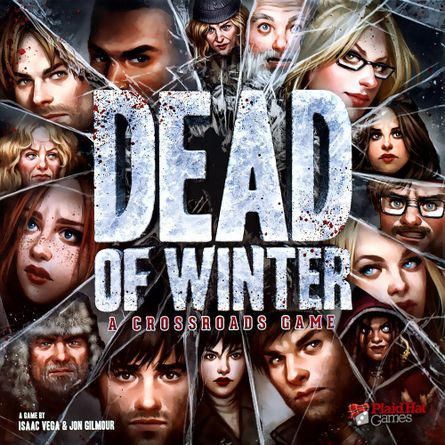 Dead of Winter: A Crossroads Game | Board Game | BoardGameGeek