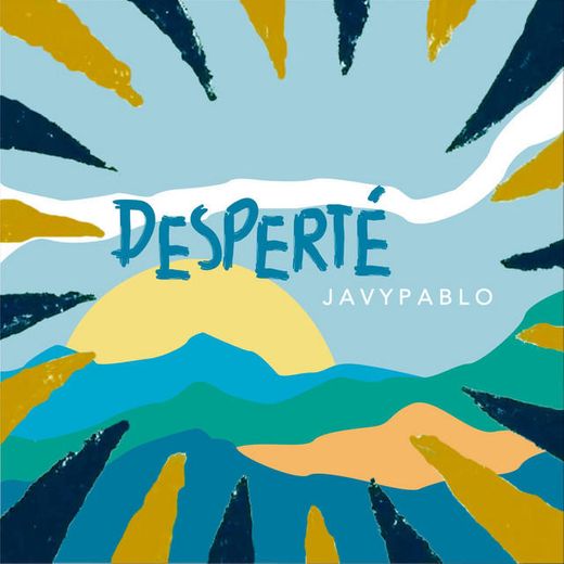 Desperté