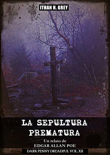 La Sepultura Prematura: Un relato de Edgar Allan Poe