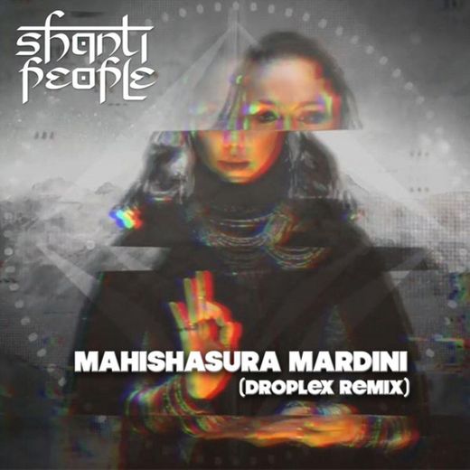 Mahishasura Mardini (Droplex Remix)