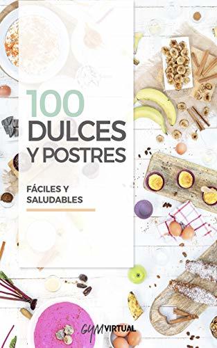 Libro 100 RECETAS DE DULCES Y POSTRES