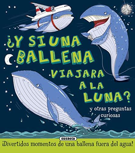 Libro ¿y Si una Ballena Viajara A La Luna