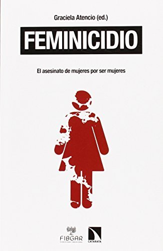 Book Feminicidio: De la categoría político-jurídica a la justicia universal