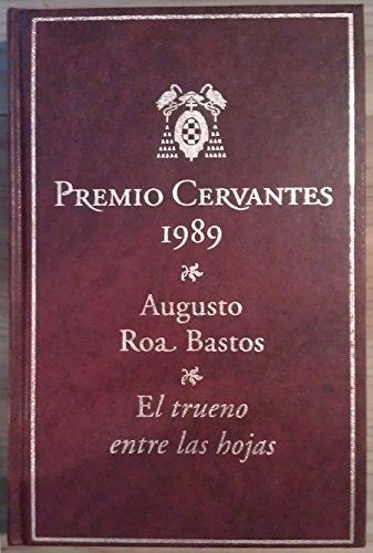 EL TRUENO ENTRE LAS HOJAS Premio Cervantes 1989