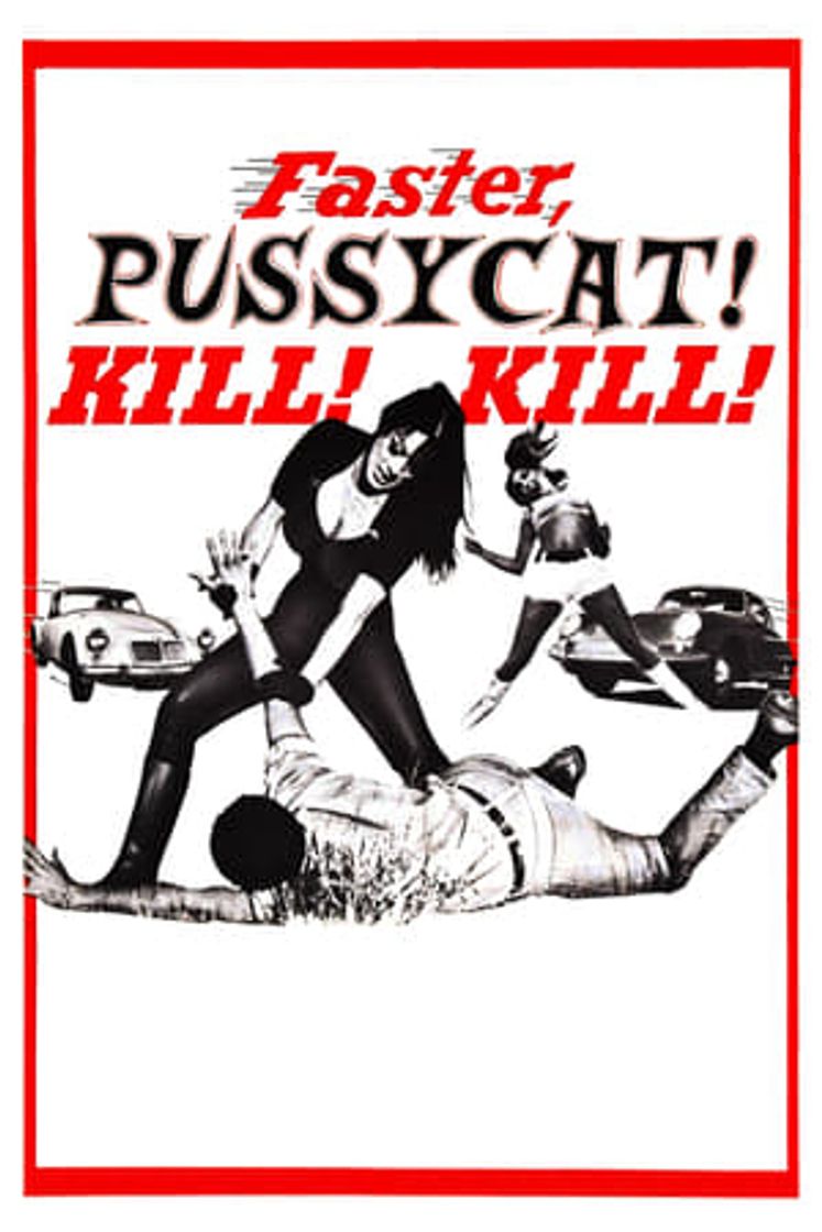 Película Faster, Pussycat! Kill! Kill!