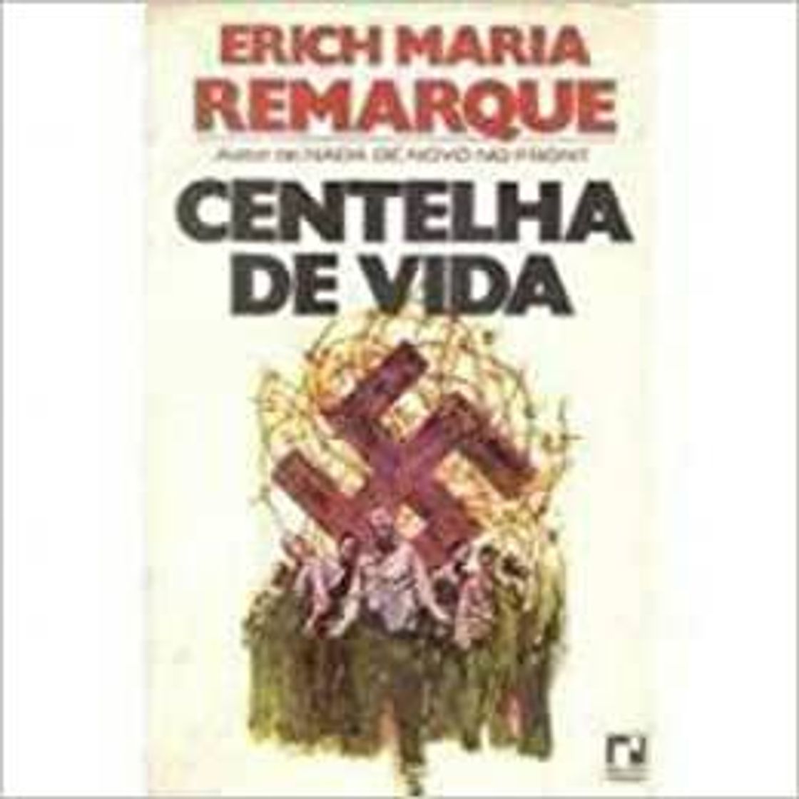 Libro Centelha de Vida - Erich Maria Remarque